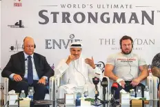  ?? Courtesy: DSC ?? Edward Hall and Saeed Hareb announce the details of the inaugural World’s Ultimate Strongman in Dubai on Tuesday.