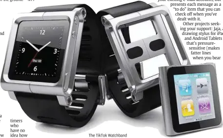  ??  ?? The Tiktok Watchband