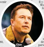  ??  ?? Elon Musk