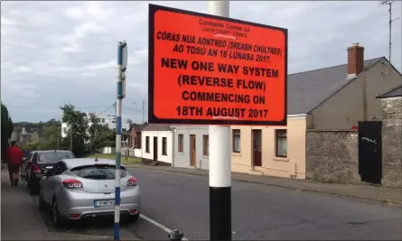  ??  ?? The signs are up on Francis Street, announcing that traffic will now be up the street, rather than down, from Friday.