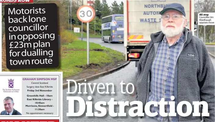  ??  ?? All stop Councillor Jim Wardhaugh opposes move