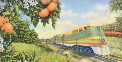  ?? FLORIDA STATE ARCHIVES ?? Depicted on a 1940s postcard, the fabled Orange Blossom Special passenger train brought winter visitors to Florida from the mid-1920s to 1953. It’s part of the railroad history on display at the Central Florida Railroad Museum in Winter Garden.