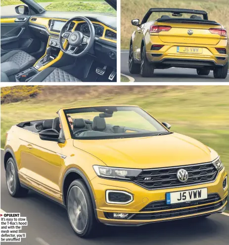  ??  ?? 3 OPULENT It’s easy to stow the T-Roc’s hood and with the mesh wind deflector, you’ll be unruffled