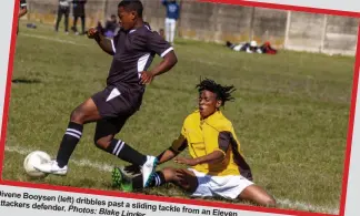  ?? Photos: Blake Linder ?? Divene Booysen
Attackers (left) dribbles past a sliding defender. tackle from an Eleven