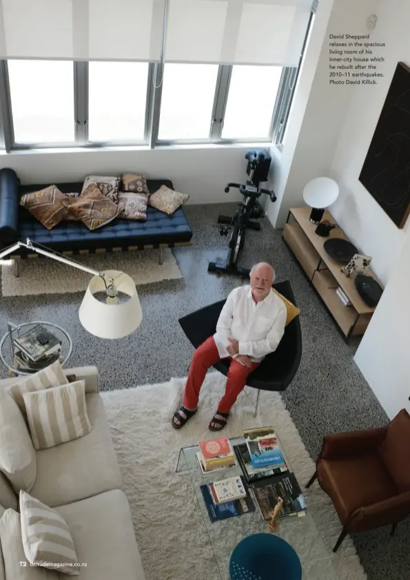  ??  ?? David Sheppard relaxes in the spacious living room of his inner-city house which he rebuilt after the 2010–11 earthquake­s. Photo David Killick.