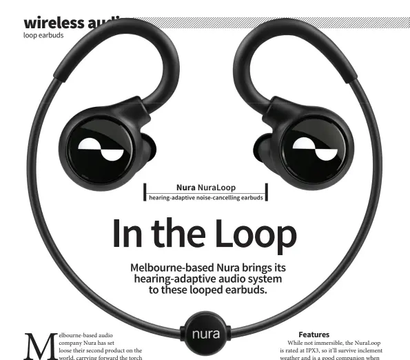  ??  ?? Nura hearing-adaptive noise-cancelling earbuds