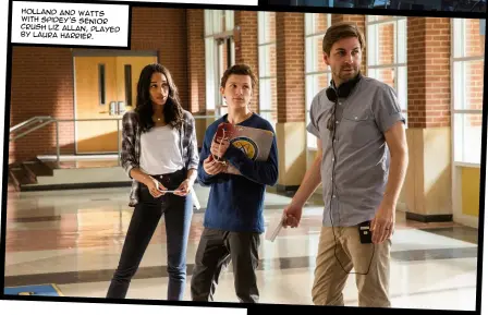  ??  ?? holland and watts with spidey’s senior crush liz allan, played by laura harrier.