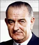  ??  ?? US President Lyndon B. Johnson