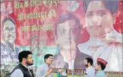  ?? PTI ?? A poster of BSP supremo Mayawati and SP chief Akhilesh Yadav.
