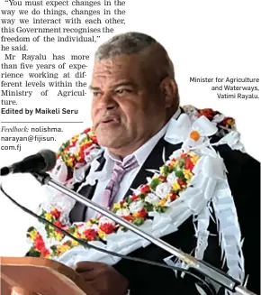  ?? ?? Feedback: nolishma. narayan@fijisun. com.fj
Minister for Agricultur­e and Waterways, Vatimi Rayalu.