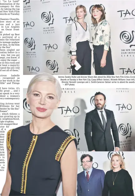  ??  ?? Actress Sandra Huller and director Maren Ade attend the 2016 New York Film Critics Circle Awards on Tuesday in New York City. Casey Affleck (below), Michelle Williams (inset left), Director Kenneth Lonergan and J. Smith-Cameron (below) arrive to attend...