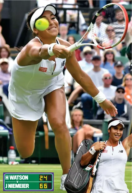  ?? GETTY IMAGES ?? Stretched: Watson is well beaten but (right) still leaves Centre Court smiling