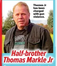  ??  ?? Thomas Jr has been charged with gun violence.