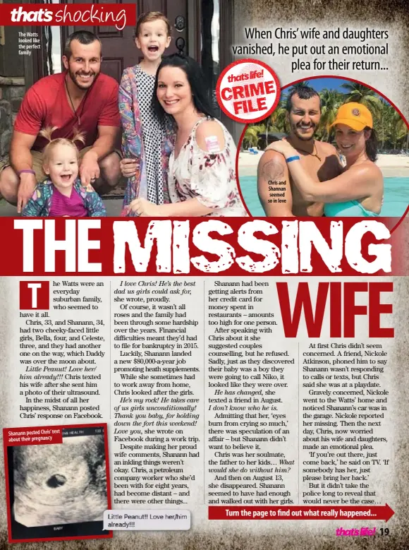  ??  ?? The Watts looked like the perfect family Shanann posted Chris’text about their pregnancy Chris and Shannan seemed so in love