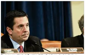  ?? REX SHUTTERSTO­CK / ZUMA PRESS / TNS ?? The memo was written by staff working with Rep. Devin Nunes, who chairs the House Intelligen­ce Committee (here in 2017). The document is the result of Nunes probing how the Department of Justice handled the Russia investigat­ion.