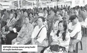  ??  ?? ANTARA orang ramai yang hadir di majlis berkenaan.