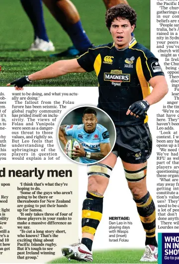  ??  ?? HERITAGE: Dan Leo in his playing days with Wasps and (inset) Israel Folau