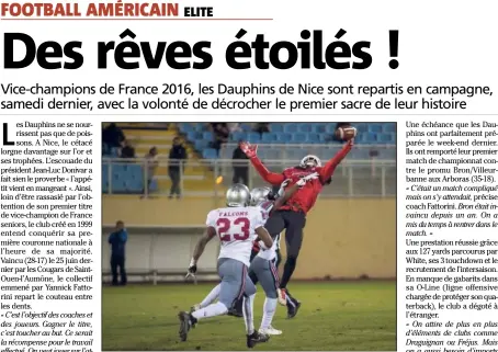  ?? (Photos DR) ?? Pour lancer leur saison , les Azuréens ont dominé les Falcons de Bron/Villeurban­ne, promus dans l’élite (-).