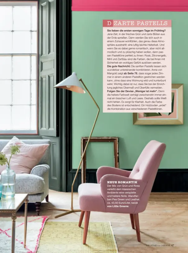  ?? von Little Greene. ?? NEUE ROMANTIK Der Mix von Grün und Rosa verleiht dem klassische­n Ambiente eine verspielte und heitere Note. Wandfarben Pea Green und Leather, ca. 43,50 Euro/liter, beide