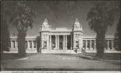  ?? COURTESY OF KIM JARRELL JOHNSON ?? In the 1930s, the Riverside County Courthouse, seen in a postcard from that era, included a newly built annex that housed the Riverside County Sheriff’s Department and the county jail. It was from there that a new teletype system and 24-hour-a-day deputy patrols operated.