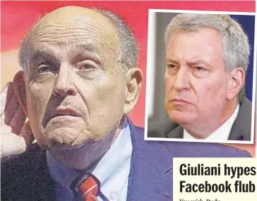  ??  ?? Former Mayor Rudy Giuliani and current Gracie Mansion resident Bill de Blasio (inset) exchanged holiday jeers over the Ukraine dirt-digger’s recent chat with New York magazine.