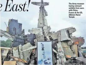  ?? The Army museum having remnant exhibits from wars with China, France & the US. (Below) Hanoi Temple ??