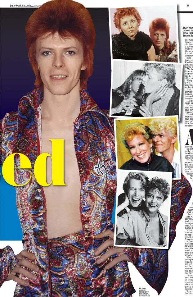  ?? Pictures: CORBIS/ MIRRORPIX/ BOB GRUEN/ DAVID BAILEY ?? Star loves: Bowie in his Seventies prime and, from top, with Lulu, Tina Turner, Bette Midler, and Susan Sarandon