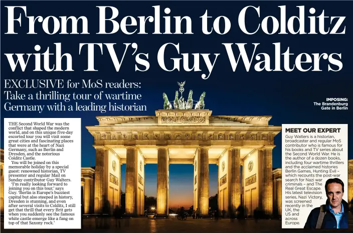  ??  ?? IMPOSING: The Brandenbur­g Gate in Berlin
