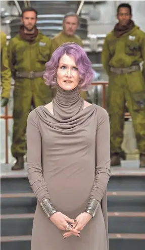  ??  ?? Vice Admiral Amilyn Holdo’s (Laura Dern) debut is anything but low-key as she takes the reins of the Resistance in “Star Wars: The Last Jedi.” DAVID JAMES