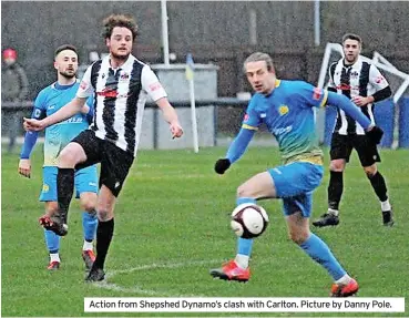  ?? ?? Action from Shepshed Dynamo’s clash with Carlton. Picture by Danny Pole.