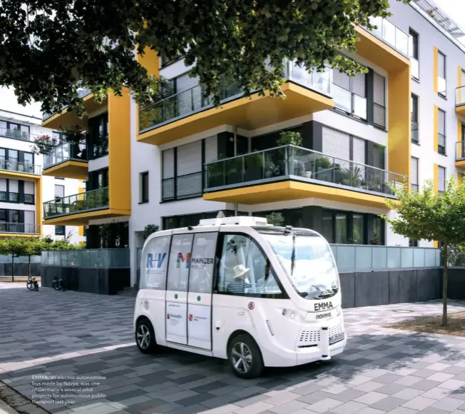  ??  ?? EMMA, an electric autonomous bus made by Navya, was one of Germany’s several pilot projects for autonomous public transport last year