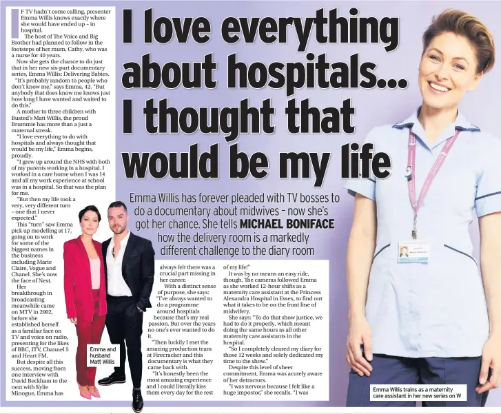  ??  ?? Emma and husband Matt Willis Emma Willis trains as a maternity care assistant in her new series on W