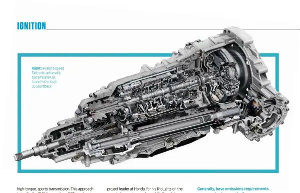  ??  ?? Right: an eight-speed Tiptronic automatic transmissi­on, as found in the Audi S5 Sportback