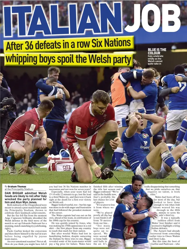  ?? ?? BLUE IS THE COLOUR
Italy celebrate wildly as the Welsh cannot quite take in