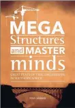  ??  ?? Megastruct­ures and Mastermind­s: Great feats of civil engineerin­g in Southern Africa, by Tony Murray (Tafelberg).
