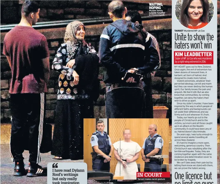  ??  ?? WAITING, HOPING Muslim family outside hospital in Christchur­ch IN COURT Tarrant makes racist gesture