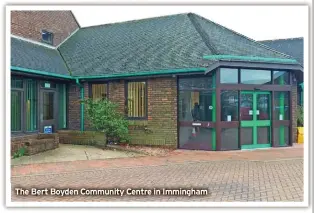 ?? ?? The Bert Boyden Community Centre in Immingham