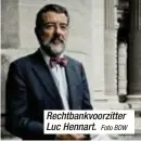  ?? Foto BDW ?? Rechtbankv­oorzitter Luc Hennart.