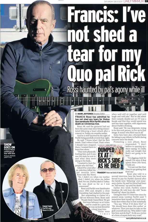  ??  ?? SHOW GOES ON Francis Rossi continues to tour with Quo TOGETHER Parfitt and Rossi in 2016