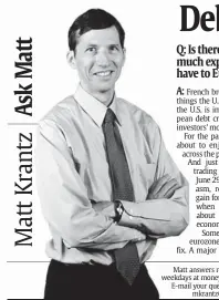  ??  ?? Matt answers reader questions weekdays at money.usatoday.com. E-mail your question to Matt at
mkrantz@usatoday.com.