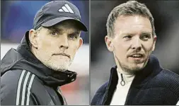  ?? FOTOS: EFE ?? Tuchel y Nagelsmann lo han pasado mal en el banquillo del Bayern