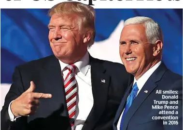  ?? ?? All smiles: Donald Trump and Mike Pence attend a convention in 2016