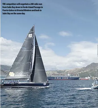  ??  ?? ThE competitor­s will negotiate a 200-mile race from Subic Bay down to Verde Island Passage in Puerto Galera in Oriental Mindoro and back to Subic Bay on the same day.