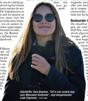  ?? FOTO HBVL ?? Slachtoffe­r Zara Braeken. “Dit is een zwarte dag voor Meeuwen-Gruitrode”, zegt burgemeest­er Lode Ceyssens.