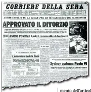  ??  ?? Sul Corriere
La prima pagina del Corriere della Sera dopo l’approvazio­ne della legge sul divorzio