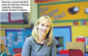  ??  ?? Teacher Louise Gardner from St Patrick’s Roman Catholic Voluntary Aided School in Dipton