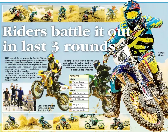  ??  ?? Left, winners and runners-up with their trophies Riders (also pictured above and below) in action during the third and last leg of the motorcross championsh­ip Photos: Ziggy Watkins Yunus Özyay