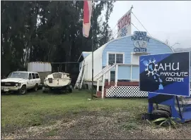  ?? CALEB JONES — THE ASSOCIATED PRESS ?? The Oahu Parachute Center near Dillingham Airfield in Waialua, Hawaii. The skydiving company that was operating a plane that crashed and killed 11 people last month did not have the proper state permits to take people skydiving.