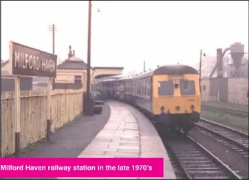  ?? ?? Milford Haven railway station in the late 1970’s