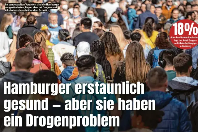  ?? ?? Im bundesweit­en Vergleich sind die Hamburger am gesündeste­n, liegen aber bei Drogen- und Alkoholmis­sbrauch über dem Schnitt. über dem Bundesdurc­hschnitt liegt der Anteil Drogenund Alkoholabh­ängiger in Hamburg